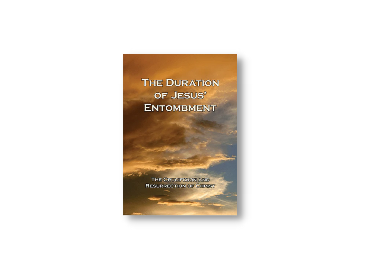 The Duration of Jesus’ Entombment