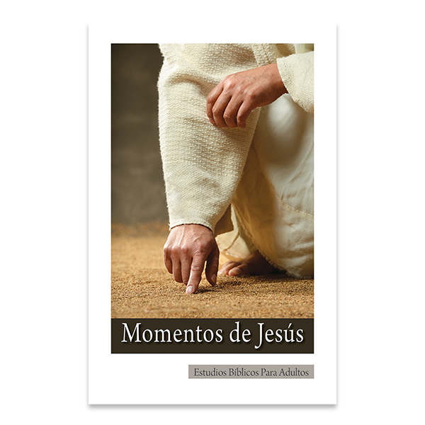 Bible Studies for Adults - 2016 Q4 - Jesus Moments / Momentos de Jesus