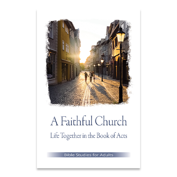 Bible Studies for Adults - 2021 Q3 - A Faithful Church / Una Iglesia Fiel