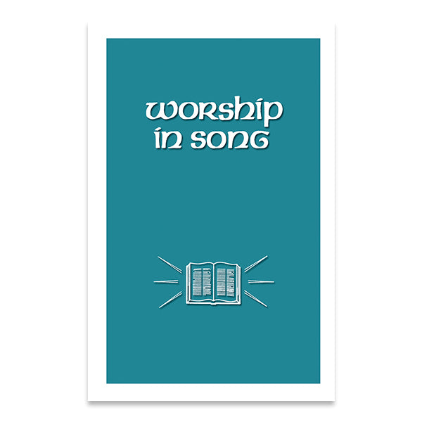 WORSHIP IN SONG – LARGE PRINT EDITION