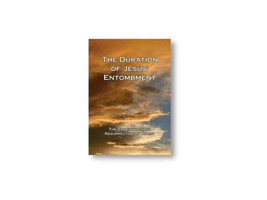The Duration of Jesus’ Entombment