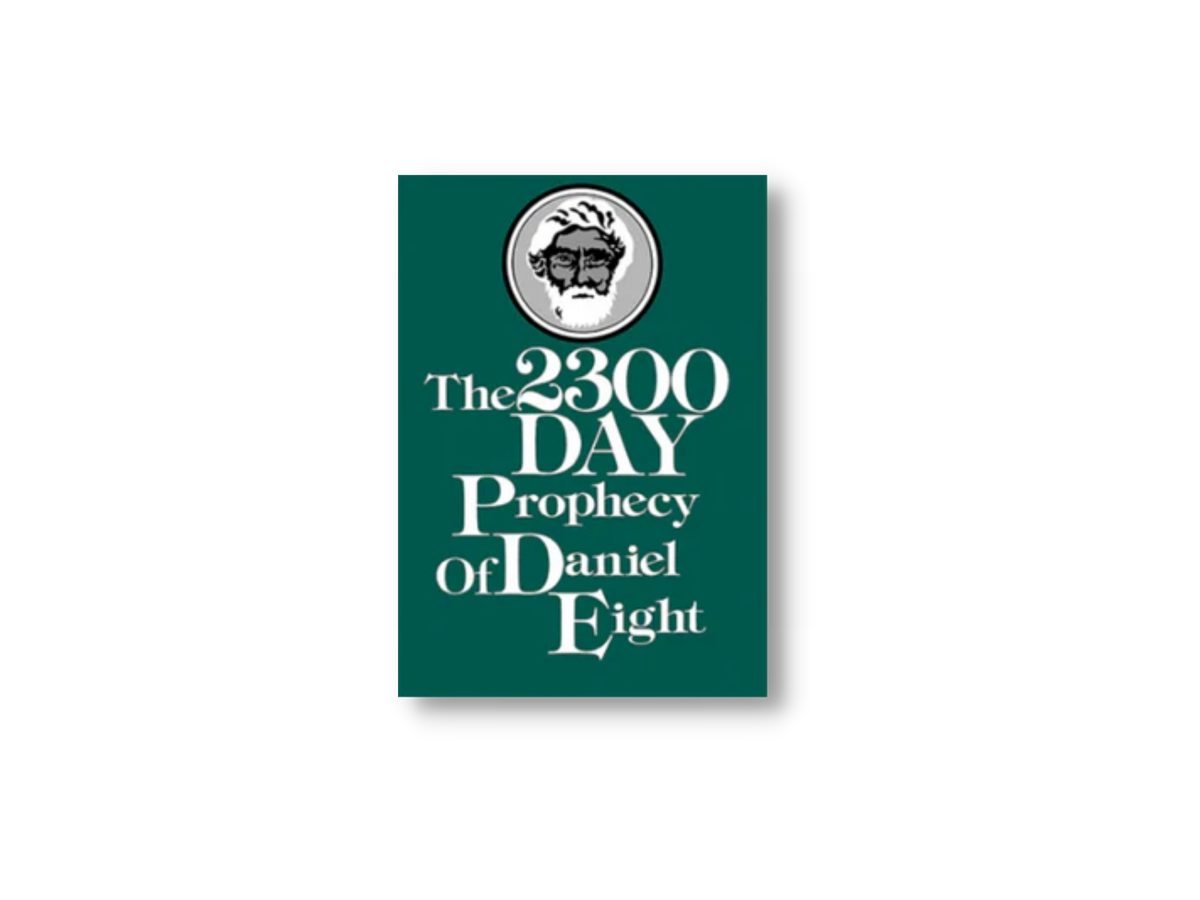 The 2300 Day Prophecy of Daniel Eight