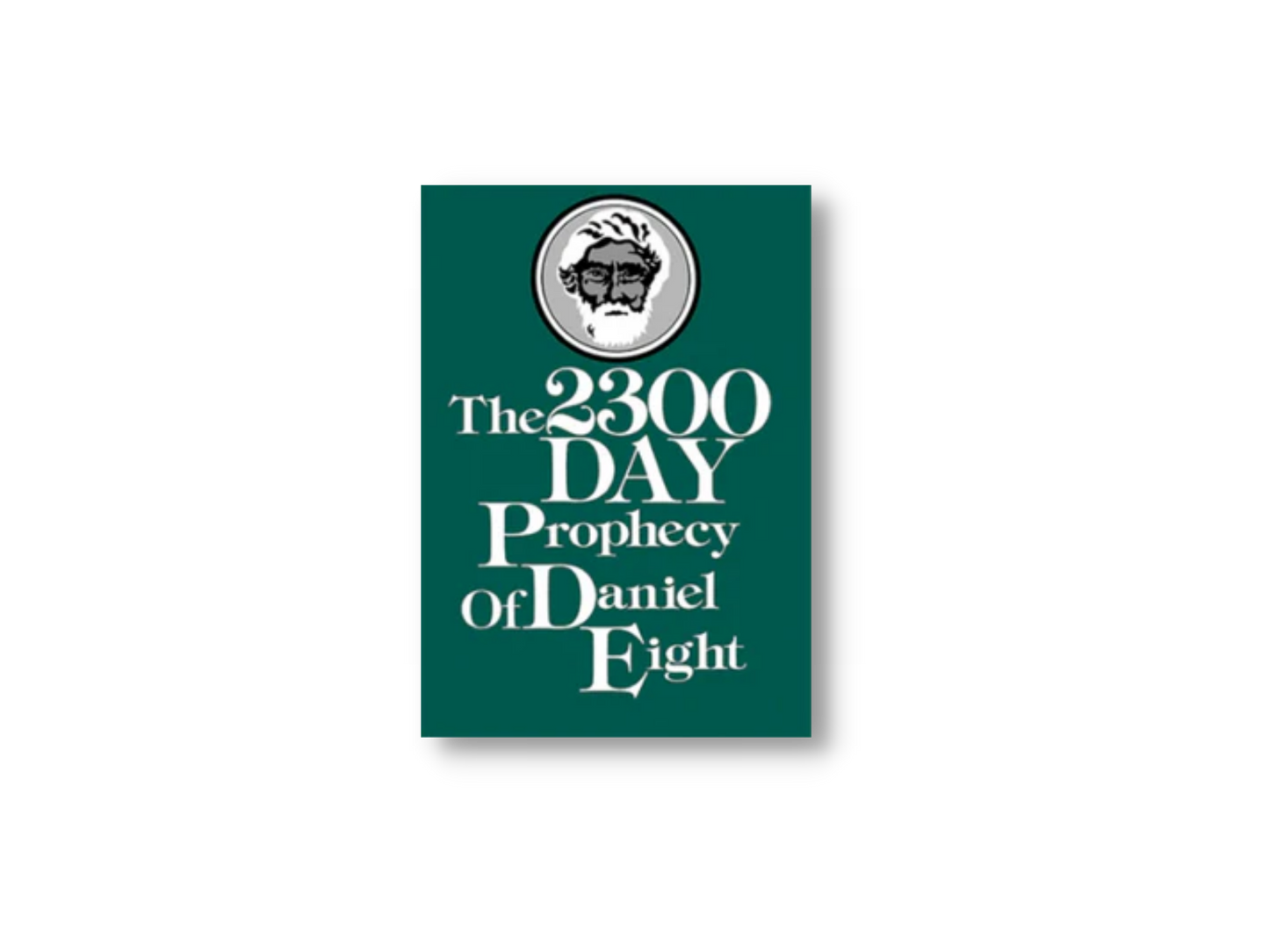 The 2300 Day Prophecy of Daniel Eight
