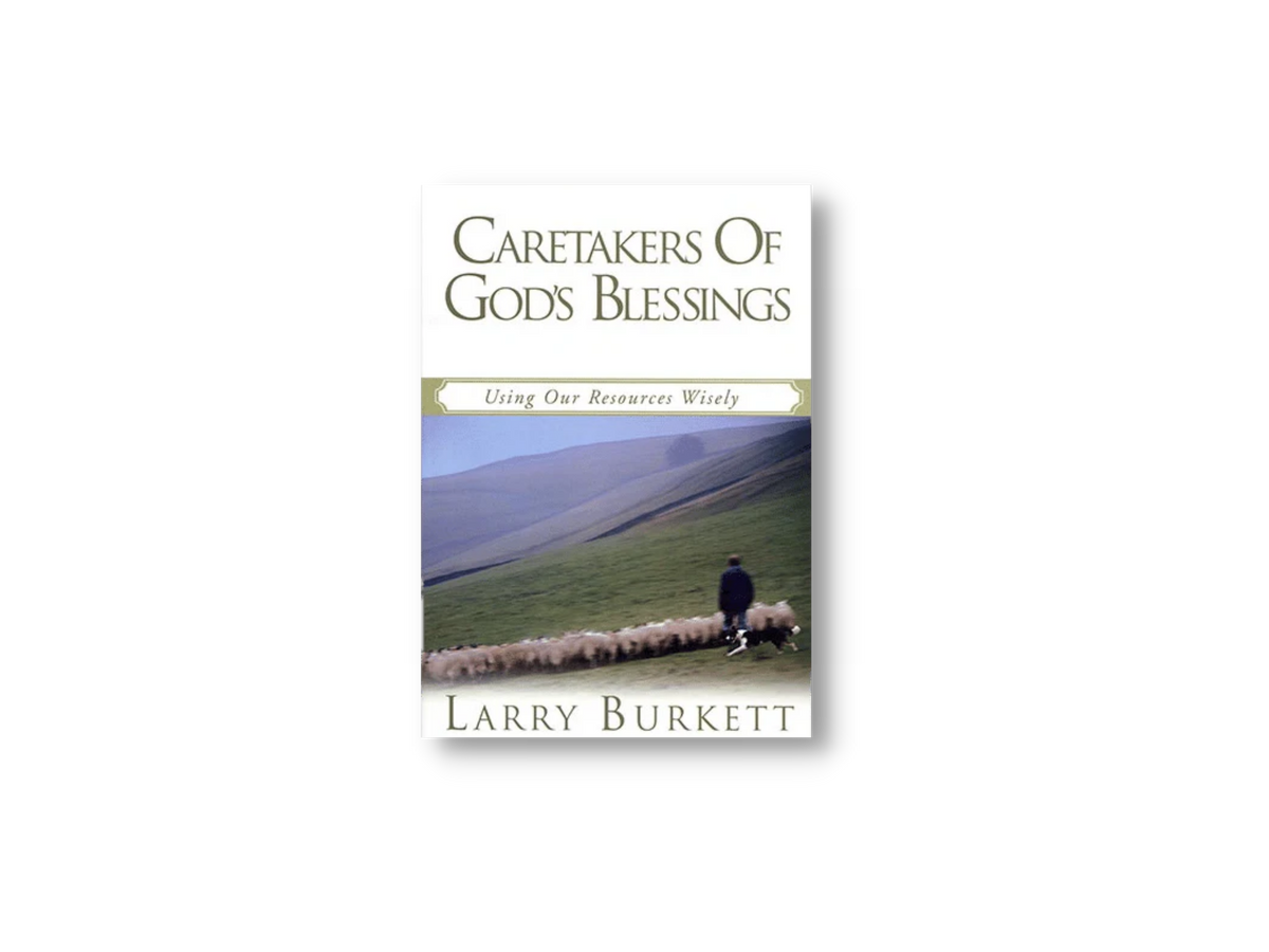 Stewardship 1: Caretakers of God's Blessings