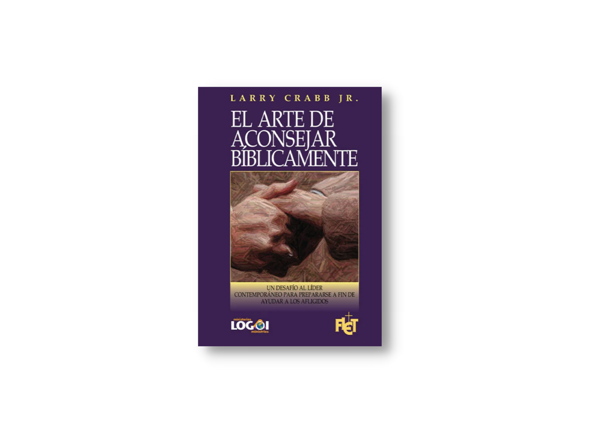 El Arte de Aconsejar Biblicamente