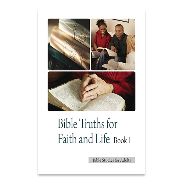 Bible Studies for Adults - 2009 Q1 - Bible Truths for Faith and Life (Part 1) /  Verdades Biblicas para Creencias y Practica (Parte 1)