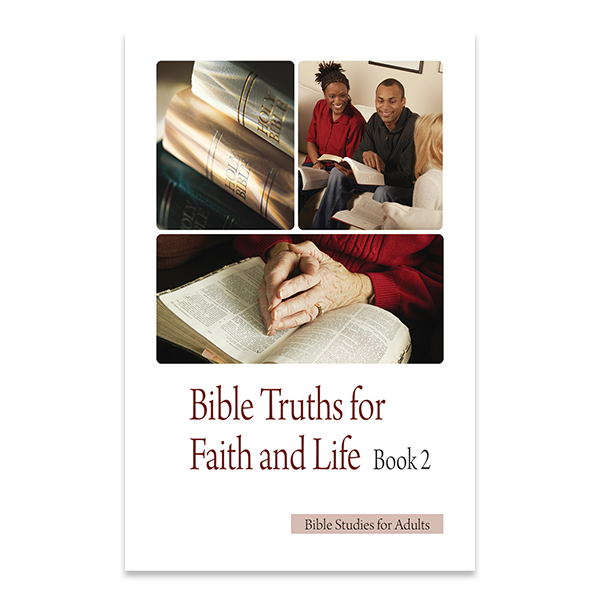 Bible Studies for Adults - 2009 Q2 - Bible Truths for Faith and Life (Part 2) /  Verdades Biblicas para Creencias y Practica (Parte 2)