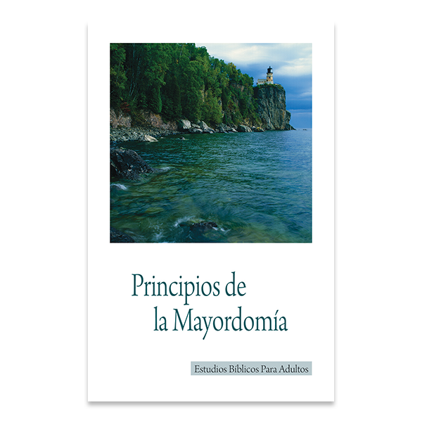 Bible Studies for Adults - 2009 Q3 - Stewardship Principles / Principios de la Mayordomia