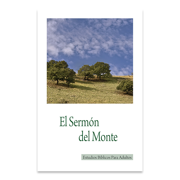 Bible Studies for Adults - 2009 Q4 - The Sermon on the Mount / El Sermon del Monte