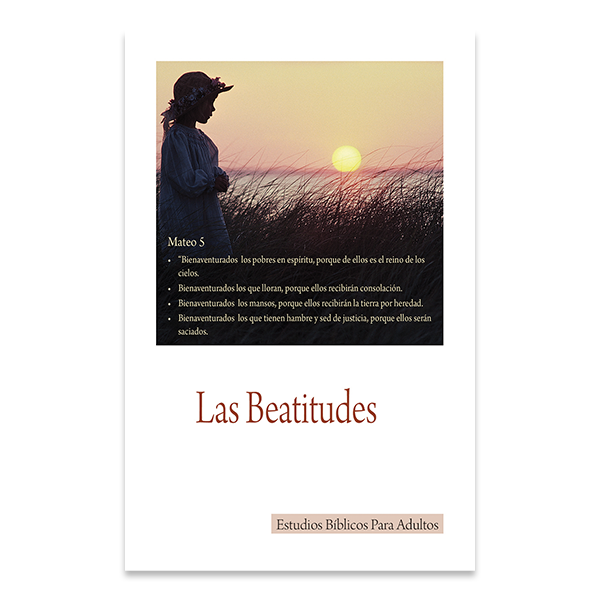 Bible Studies for Adults - 2010 Q1 - The Beatitudes / Las Beatitudes
