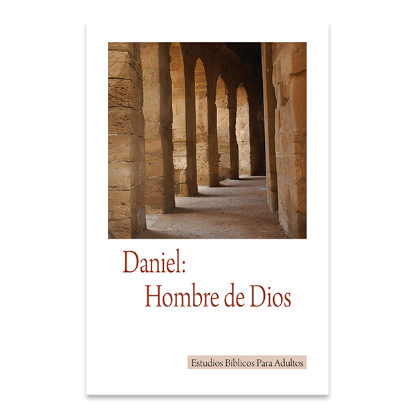 Bible Studies for Adults - 2010 Q2 - Daniel, Man of God / Daniel, Hombre de Dios