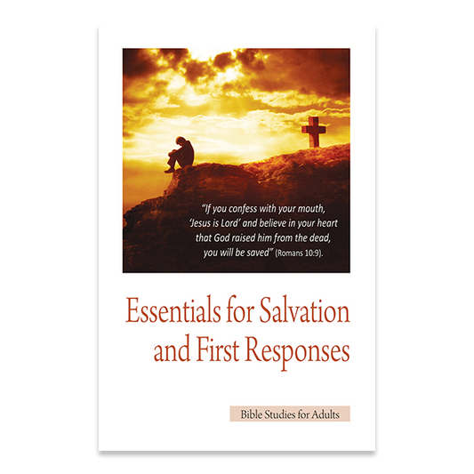 Bible Studies for Adults - 2014 Q3 - Essentials for Salvation and First Responses / Esenciales para la Salvacion y Primeras Respuestas