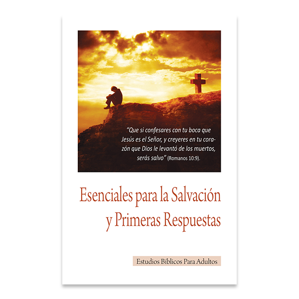 Bible Studies for Adults - 2014 Q3 - Essentials for Salvation and First Responses / Esenciales para la Salvacion y Primeras Respuestas