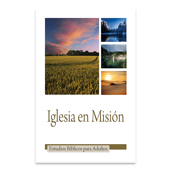 Bible Studies for Adults - 2017 Q4 - Church on Mission / Iglesia en Misión