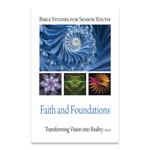 Senior Youth Bible Study - SY-705 - Faith and Foundations - Fe y Fundamentos