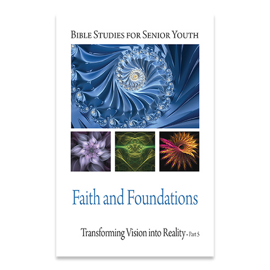 Senior Youth Bible Study - SY-705 - Faith and Foundations - Fe y Fundamentos
