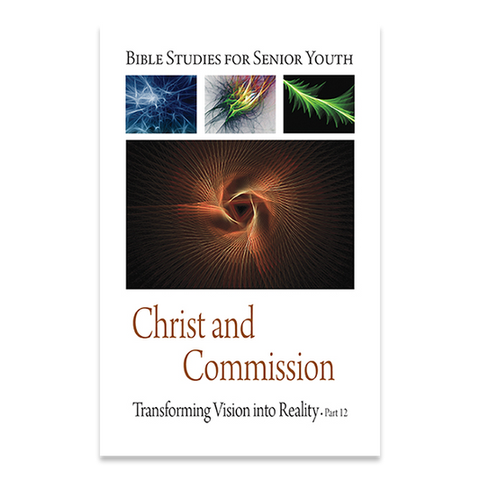 Senior Youth Bible Study - SY-712 - Christ and Commission - Cristo y Comisión