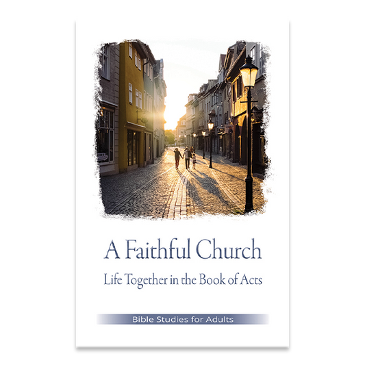 Bible Studies for Adults - 2021 Q3 - A Faithful Church / Una Iglesia Fiel