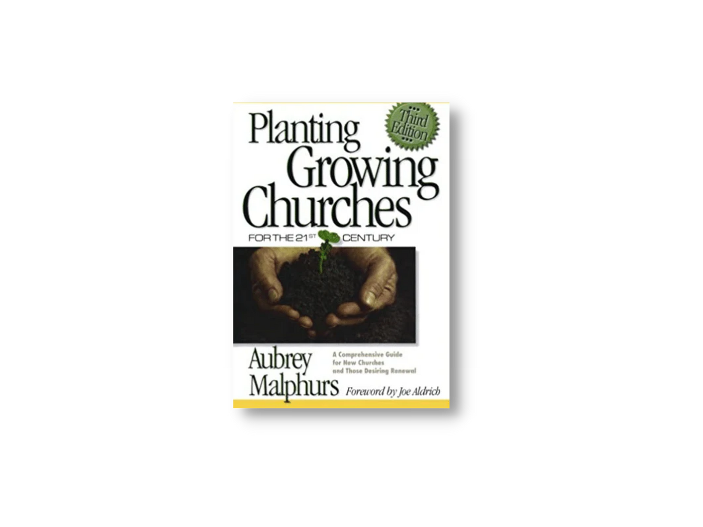 Planting Growing Churches for the 21st Century
