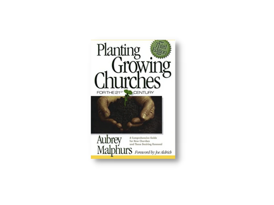 Planting Growing Churches for the 21st Century