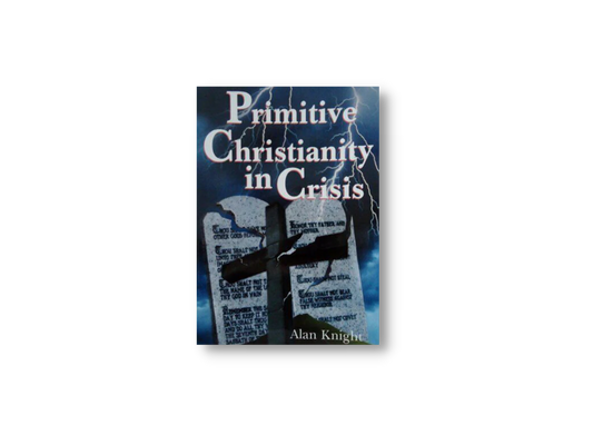 Primitive Christianity in Crisis