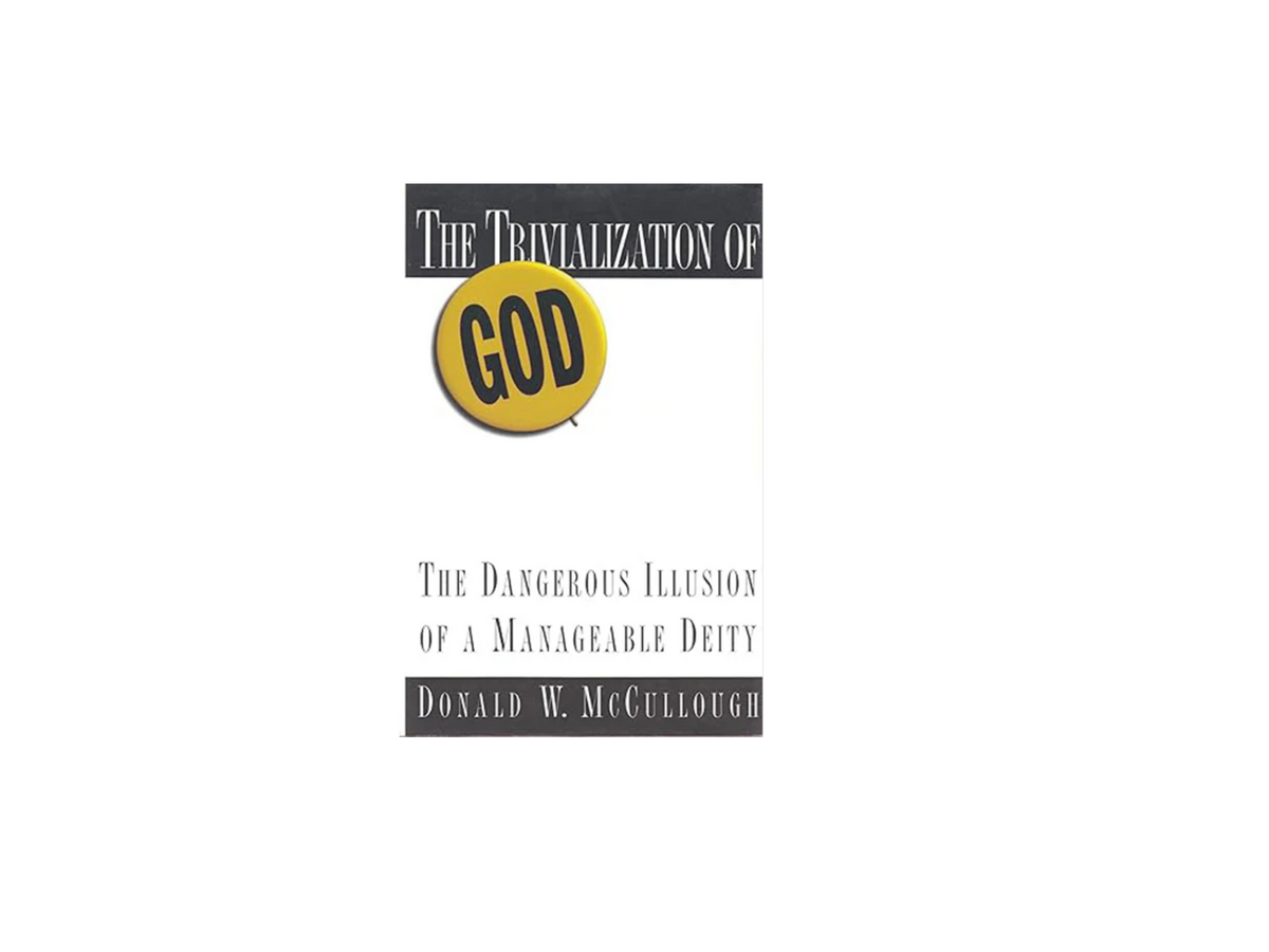 The Trivialization of God