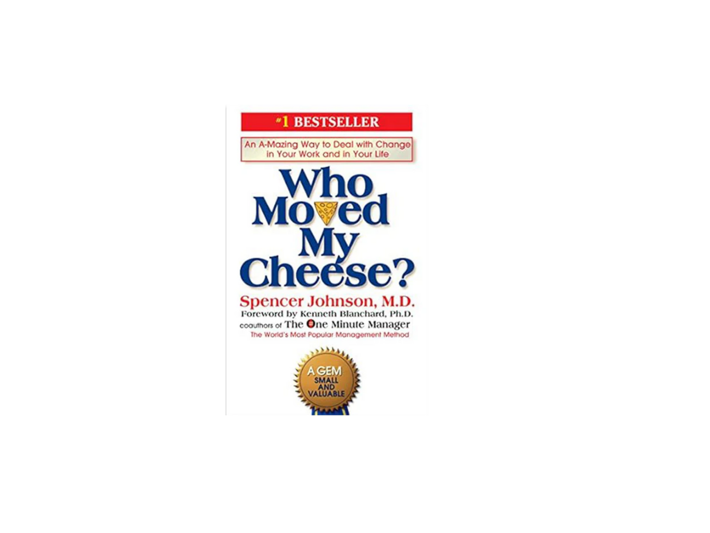 Who Moved My Cheese?