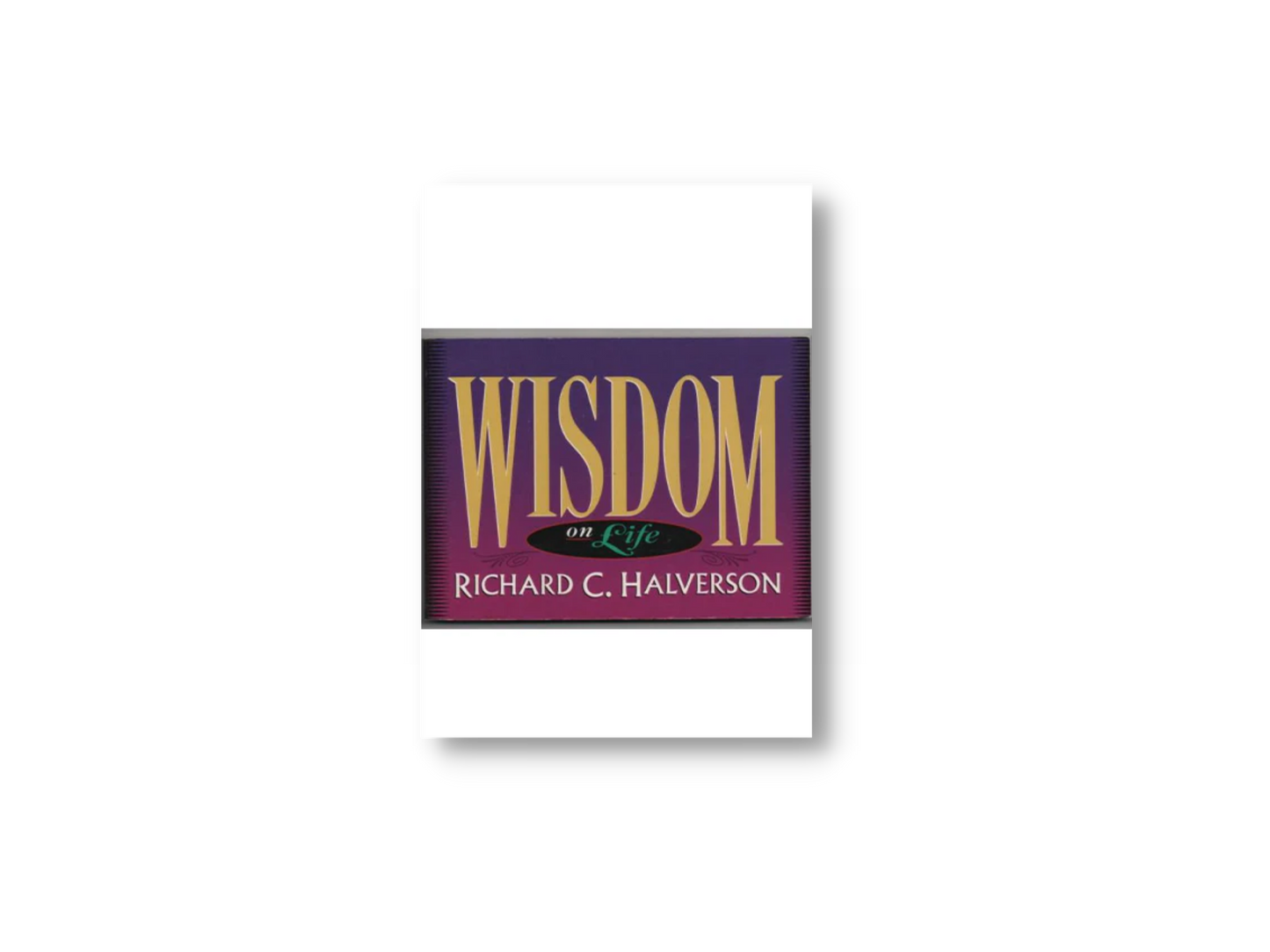 Wisdom on Life