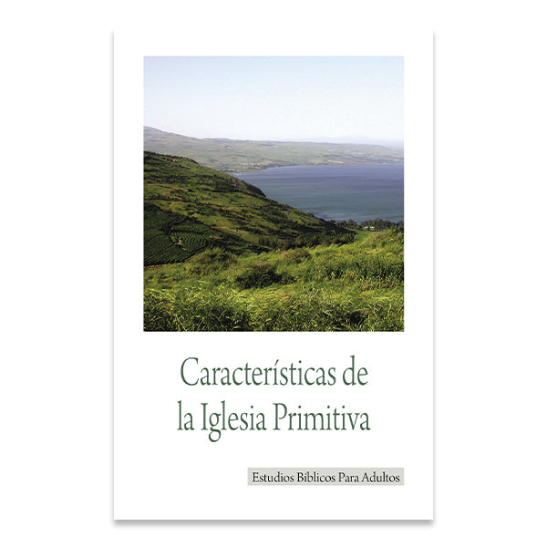 Bible Studies for Adults - 2008 Q1 - Characteristics of the  Early Church /  Características de la Iglesia Primitiva