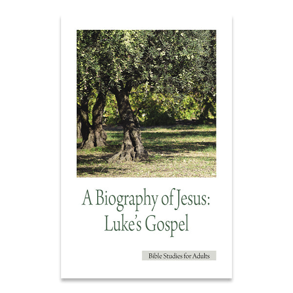 Bible Studies for Adults - 2008 Q3 - A Biography of Jesus: Luke’s Gospel  /  Una Biografía de Jesús:  El Evangelio de Lucas