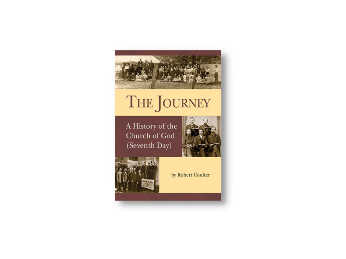The Journey: A History of the Church of God (Seventh Day)