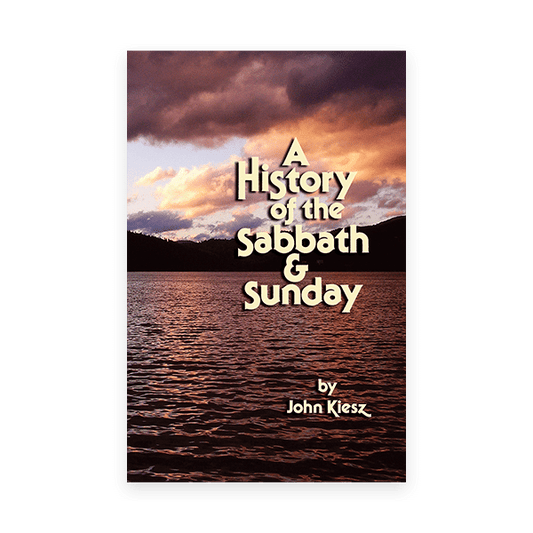 A History of the Sabbath and Sunday
