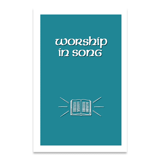 WORSHIP IN SONG – LARGE PRINT EDITION