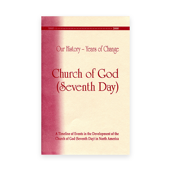 Church of God (Seventh Day) – Our History, Years of Change