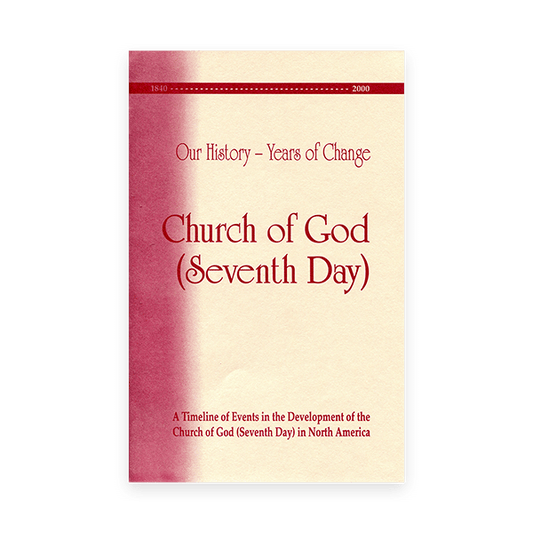 Church of God (Seventh Day) – Our History, Years of Change