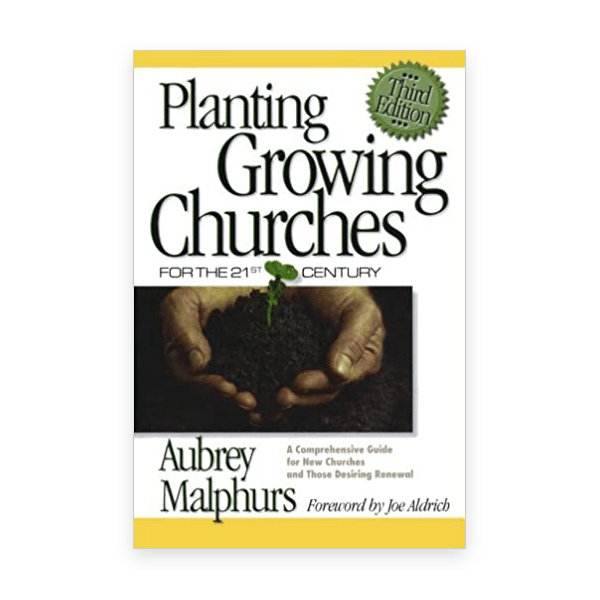 Planting Growing Churches for the 21st Century