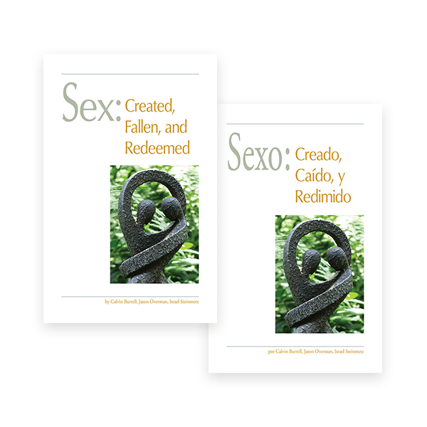 Sex: Created, Fallen, and Redeemed / Sexo: Creado, Caído, y Redimido