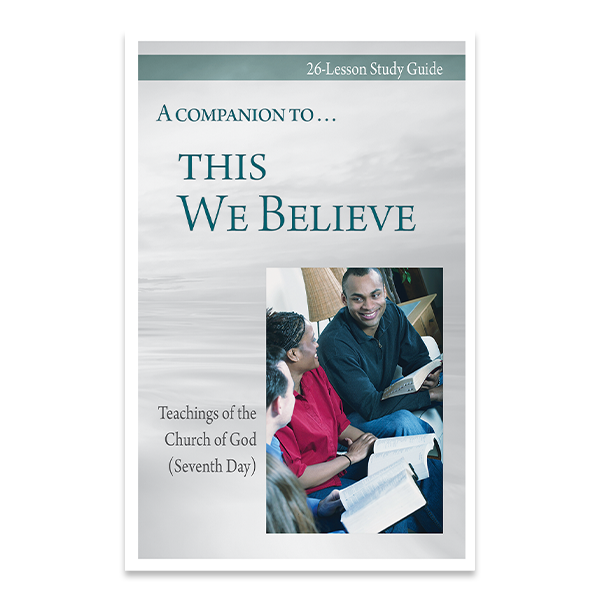 This We Believe Companion Book – Bible Advocate Press