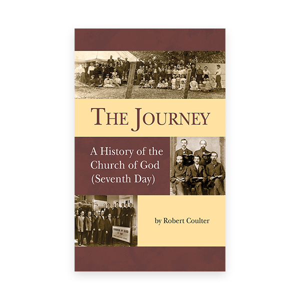 The Journey: A History of the Church of God (Seventh Day)