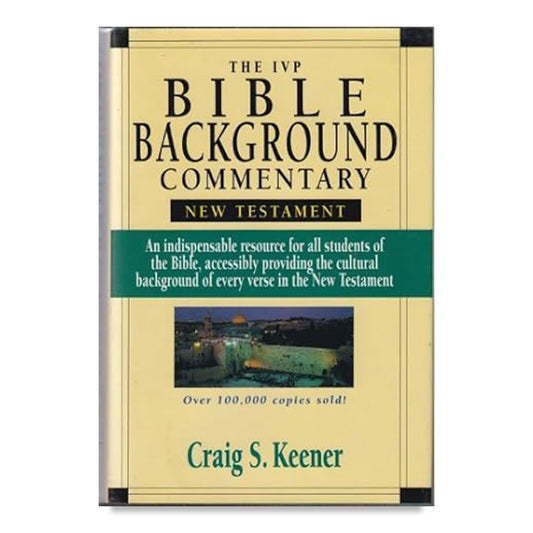 The IVP Bible Background Commentary - New Testament